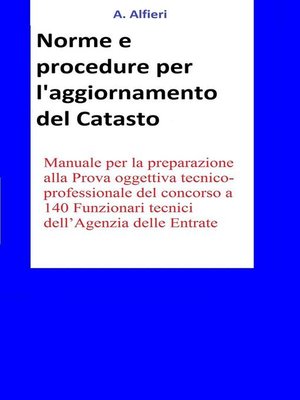 cover image of Concorso Funzionari Agenzia Entrate--Norme e procedure per l'aggiornamento del Catasto